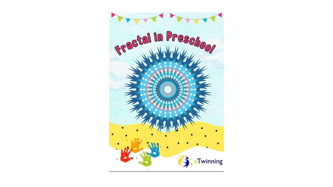 E-TWİNNİNG PROJEMİZ FRACTAL İN PRESCHOOL ÇALIŞMALARINI TAMAMLADIK