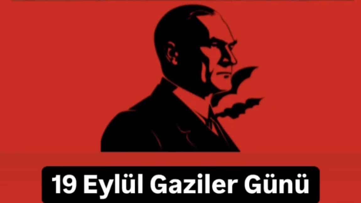 19 Eylül Gaziler Günü kutlu olsun